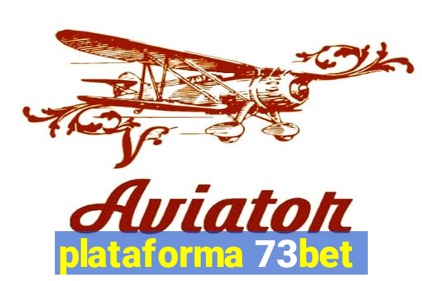 plataforma 73bet